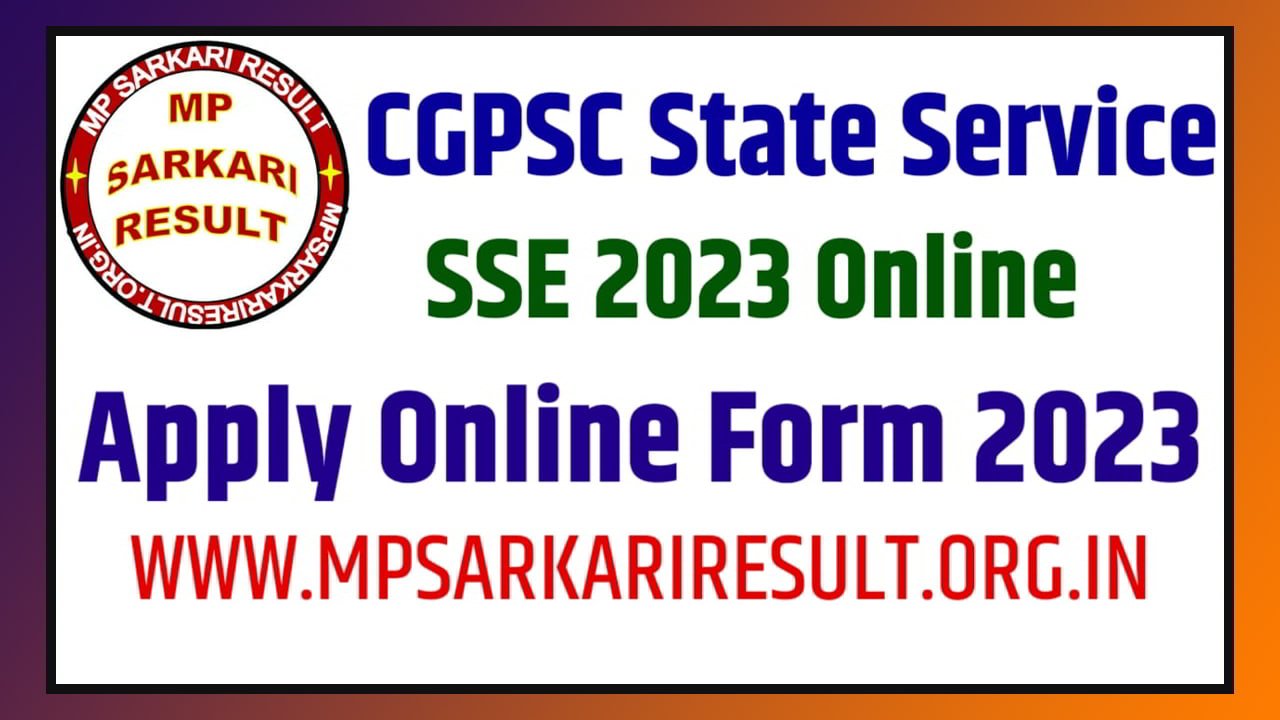 Chhattisgarh CGPSC State Service Exam SSE 2023 Apply Online