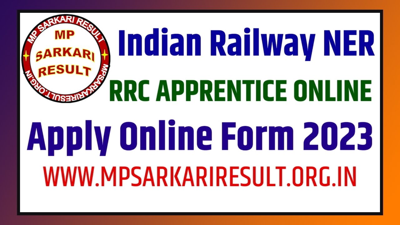 Indian Railway NER RRC Gorakhpur Act Apprentices Notification 2023-2024 Apply Online