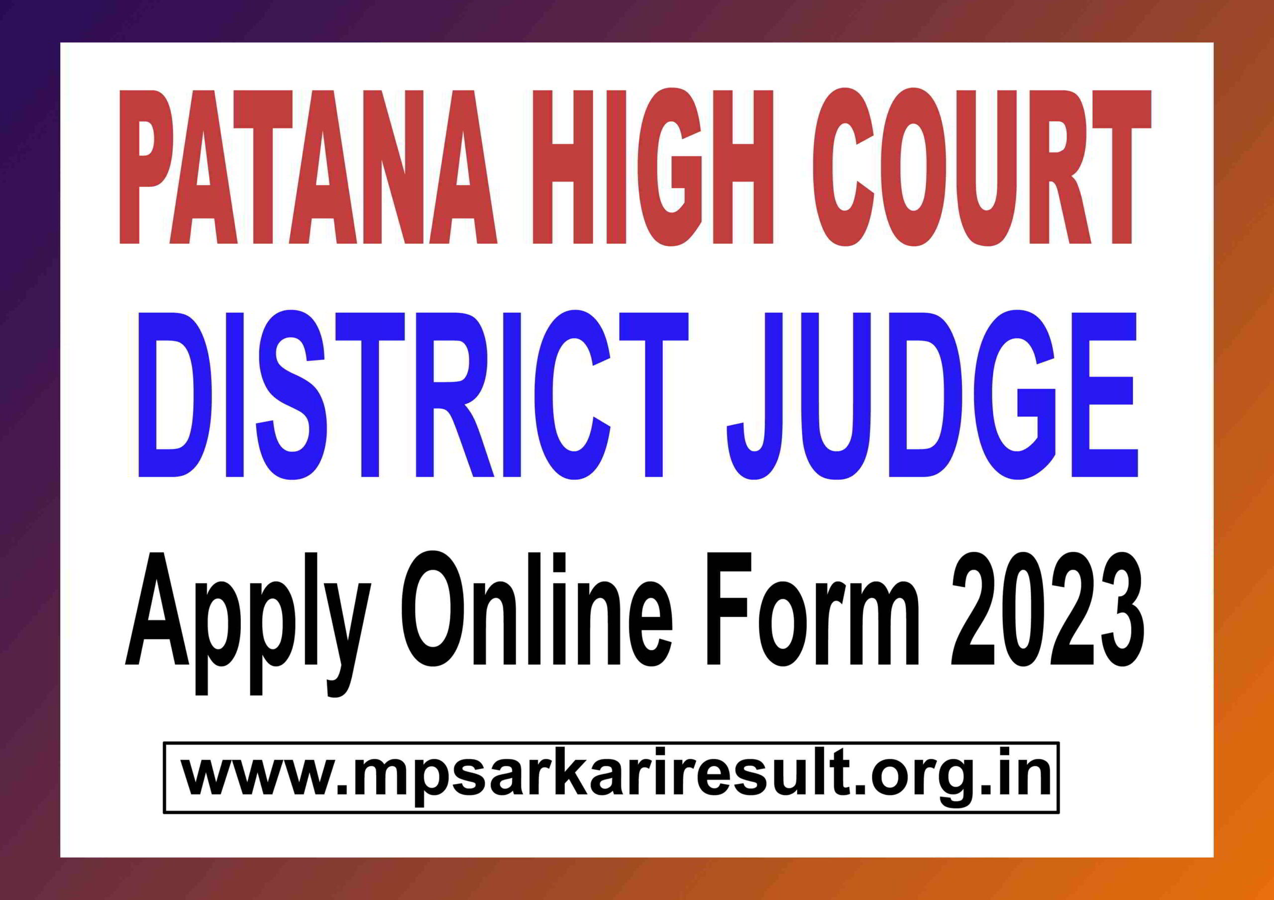 Patna High Court District Judge Recruitment 2023 Apply Online