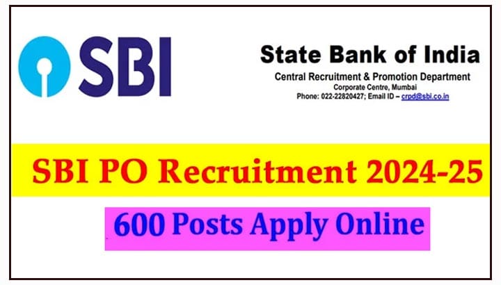 State Bank of India SBI PO Recruitment 2024 Apply Online For 600 Post | SBI PO Online Form 2024-25