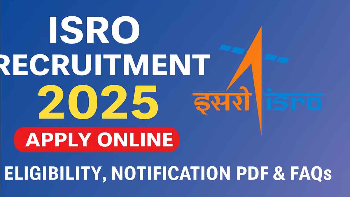 ISRO Recruitment 2025